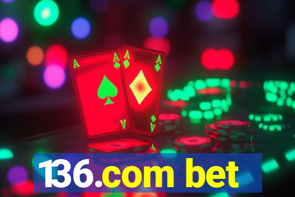 136.com bet